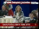 Davutoğlu Bm'yi Terk Etti!