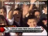 Devlet Baba Okula Gönder