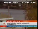 Rallici Göle Uçtu