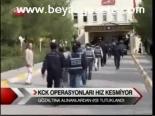 Kck Operasyonları Hız Kesmiyor