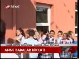 Anne Babalar Dikkat!