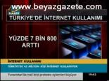 Türkiye'de İnternet Kullanımı