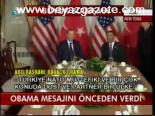 Obama Mesajını Önceden Verdi