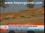 Sivilleri Hedef Aldılar