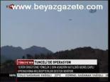 Tunceli'de Operasyon