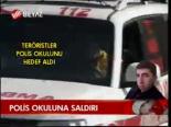 Polis Okuluna Saldırı