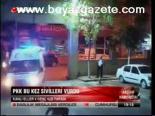 Pkk Bu Kez Sivilleri Vurdu
