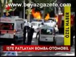 İşte Patlayan Bomba - Otomobil