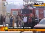 Polis Okuluna Saldırı