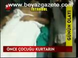 Önce Çocuğu Kurtarın