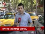 Hayat Normale Döndü