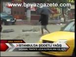 İstanbul'da Şiddetli Yağış