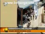 Karakolda Can Pazarı