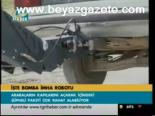 İşte Bomba İmha Robotu