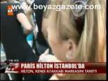 Paris Hilton İstanbul'da