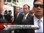 Erdoğan'a Yoğun İlgi