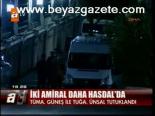 İki Amiral Daha Hasdal'da