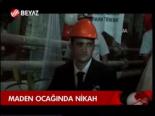Maden Ocağında Nikah