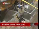 Kalbi Olanlar Yapmasın