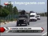 Van Çatak'ta Hain Saldırı