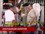 Unutulanlar Satılıyor