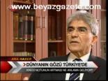 Dünyanın Gözü Türkiye'de