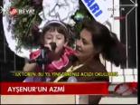 Ayşenur'un Azmi