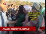Aradım Telefonu Açmadı