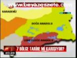 7 Bölge Tarihe Mi Karışıyor?