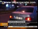 Bodrum'da Operasyon