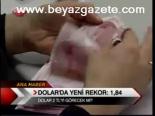 Dolar'da Yeni Rekor: 1.84