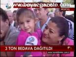 3 Ton Bedava Dağıtıldı