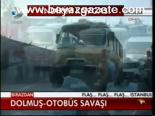 Dolmuş - Otobüs Savaşı