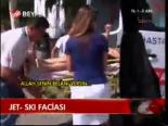 Jet - Skı Faciası