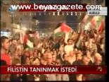 Filistin Tanınmak İstedi