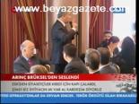 Arınç Brüksel'den Seslendi