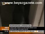 Bodrum'daki Operasyon