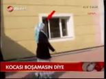 Kocası Boşamasın Diye