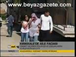 Kırıkkale'de Aile Faciası
