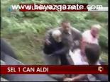 Sel 1 Can Aldı