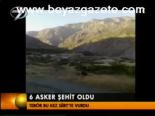 6 Aker Şehit Oldu