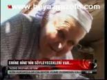 Emine Nine'nin Söyleyecekleri Var...
