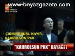 Kahrolsun Pkk Dayağı!