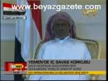 Yemen'de İç Savaş Korkusu