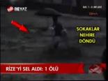 Rize'yi Sel Aldı: 1 Ölü