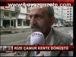 Rize Çamur Kente Dönüştü