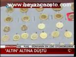 Altın Altına Düştü