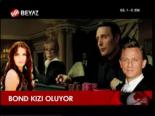 Bond Kızı Oluyor