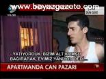 Apartmanda Can Pazarı
