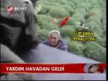 Yardım Havadan Geldi